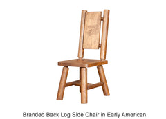 Branded Back Log Side Chair in Early American